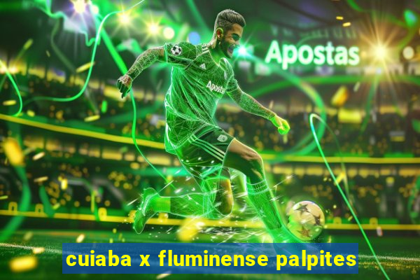 cuiaba x fluminense palpites